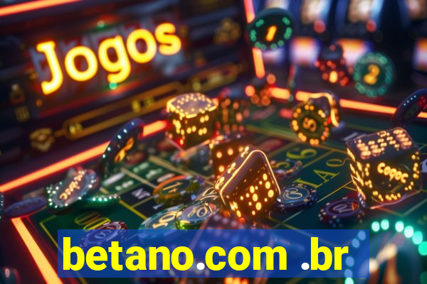 betano.com .br